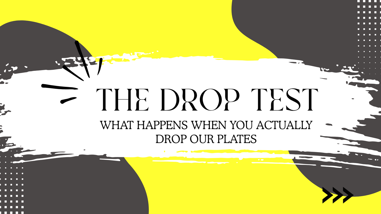 You are currently viewing The Drop Test: What Happens When You Drop Our Plates