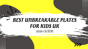 Best Unbreakable Plates for Kids UK